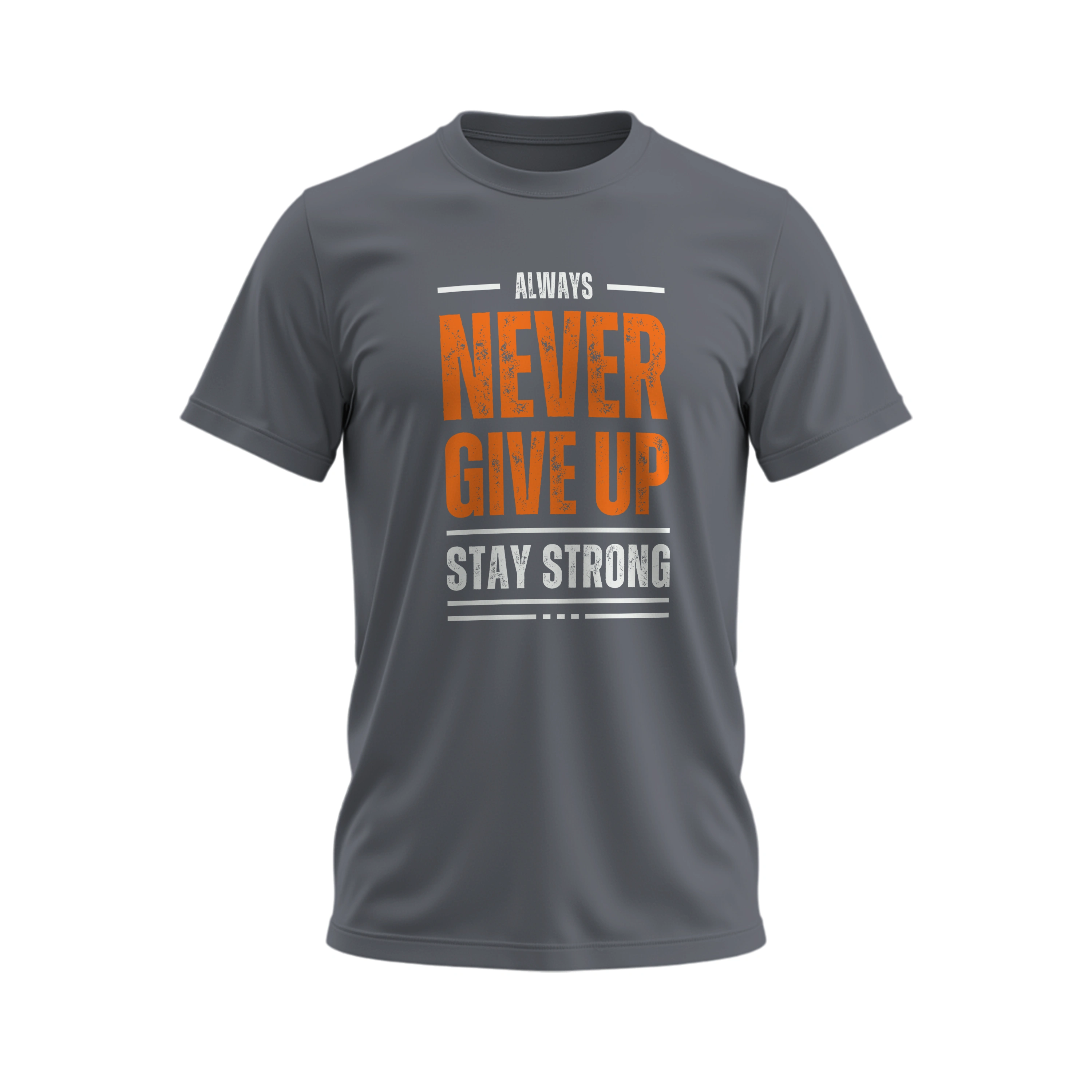 Gray t-shirt with motivational quote in orange and white on a white background