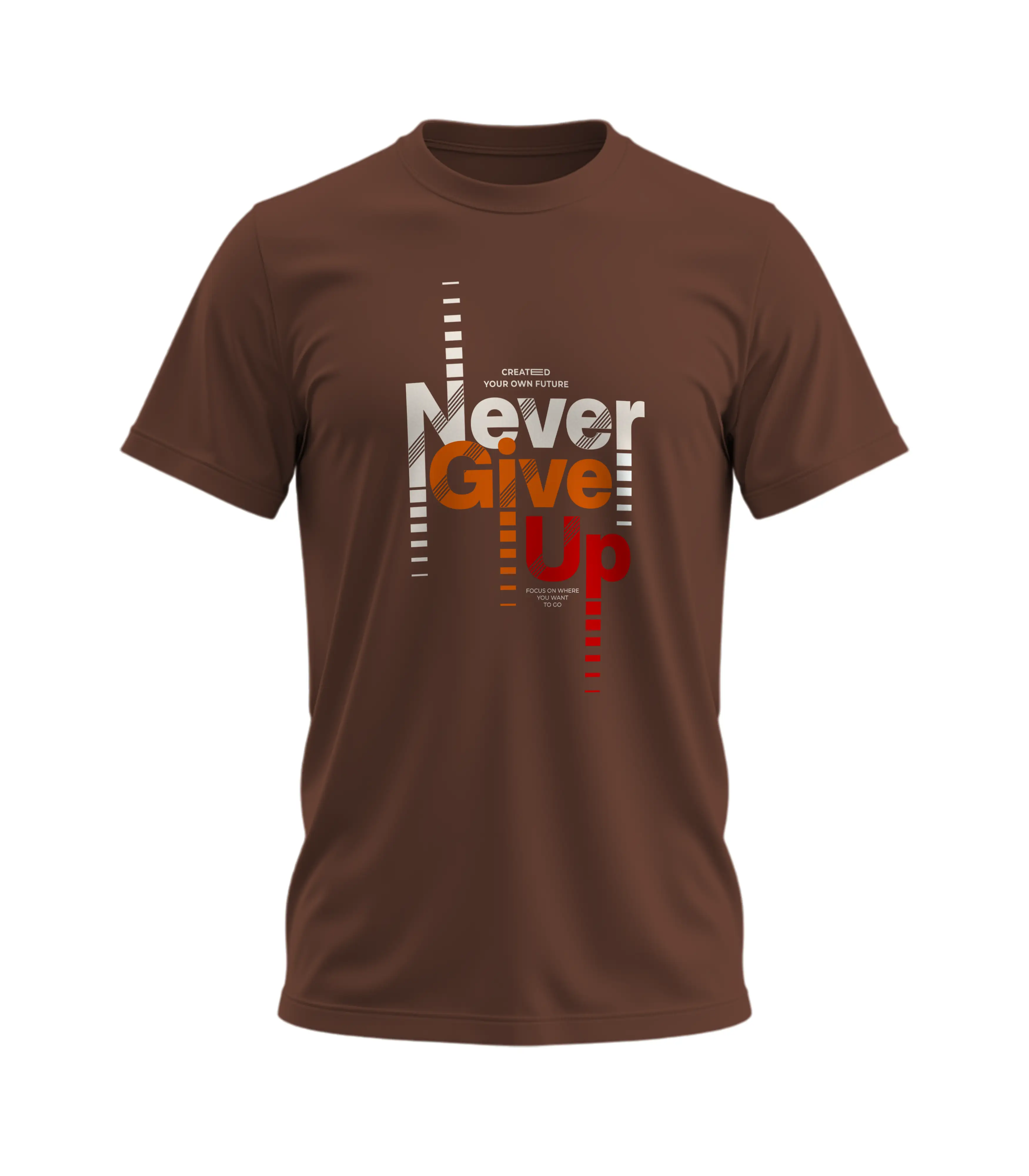 Brown t-shirt with 'Never Give Up' text design on a white background
